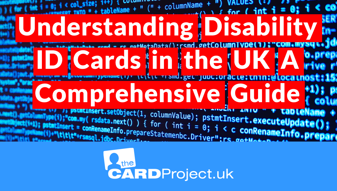 Understanding Disability Id Cards In The Uk A Comprehensive Guide